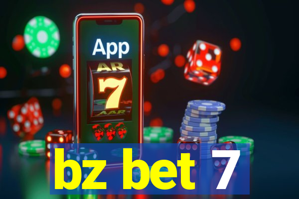 bz bet 7